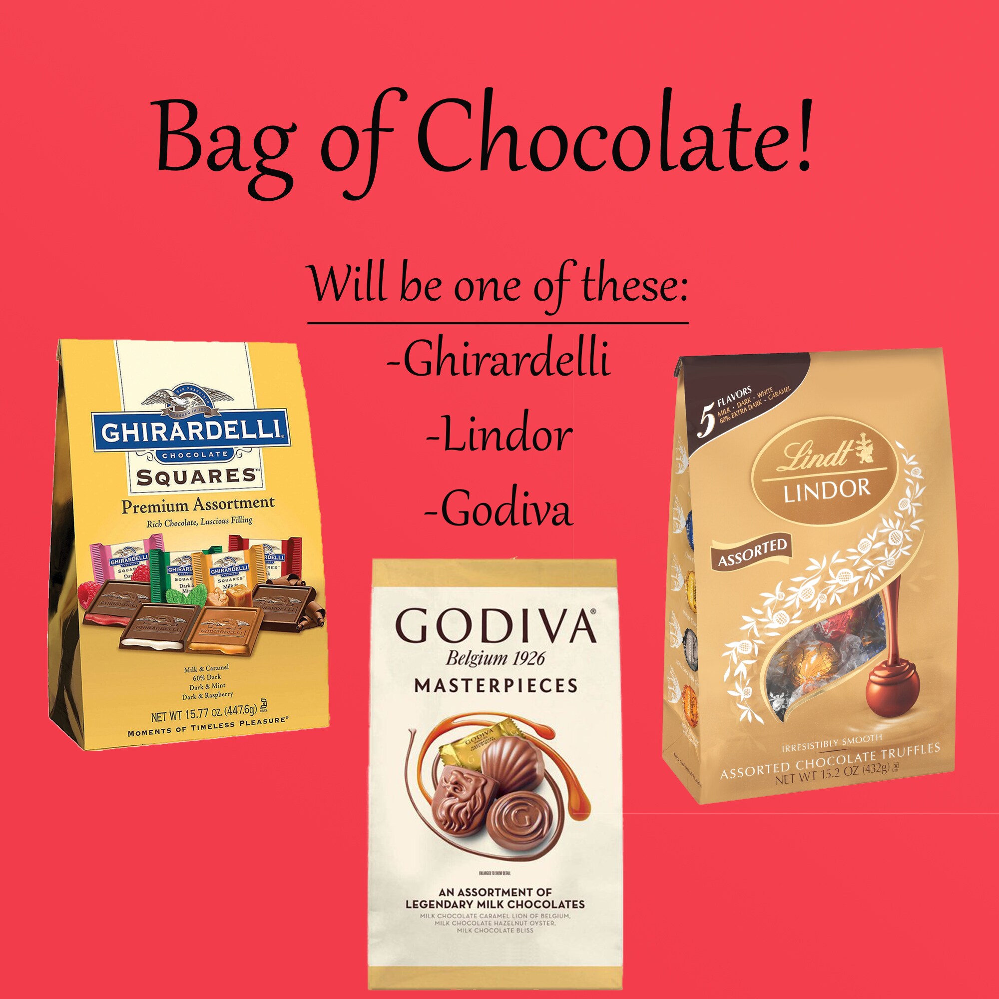 Bag of Chocolates! Ghirardelli/Godiva/Lindor